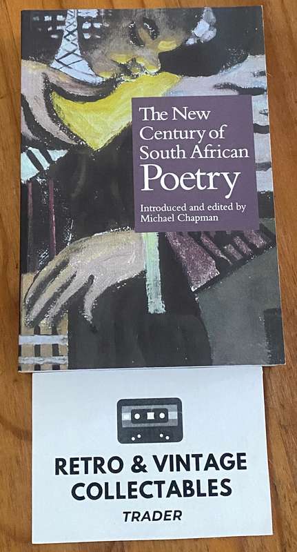 Michael Chapman (Editor) - The New Century of South African Poetry