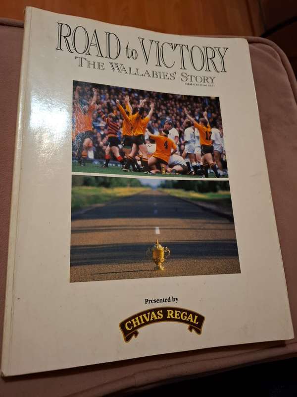 Road to Victory, Wallabies 1991 Rugby WC Story (signed by 15) 130 pages