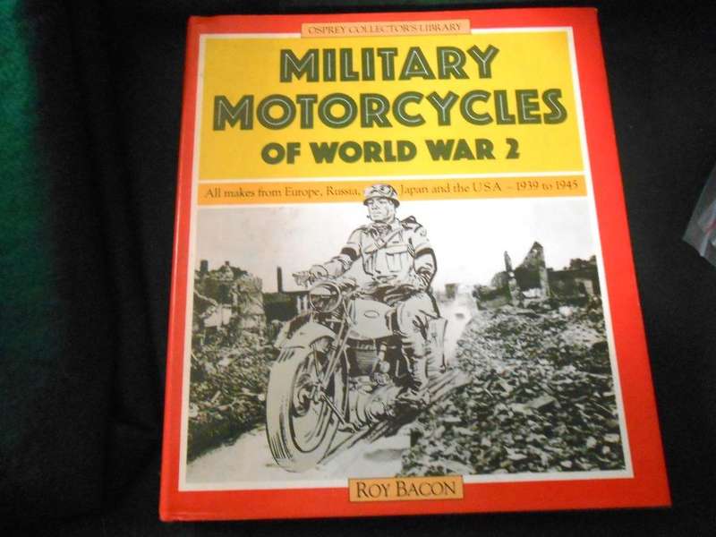 Military Motorcycles of World war 2 - Hard cover book