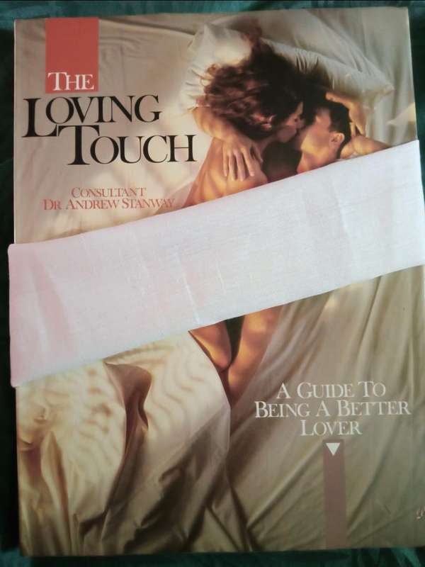 The Loving Touch Book: A guide to being a better lover