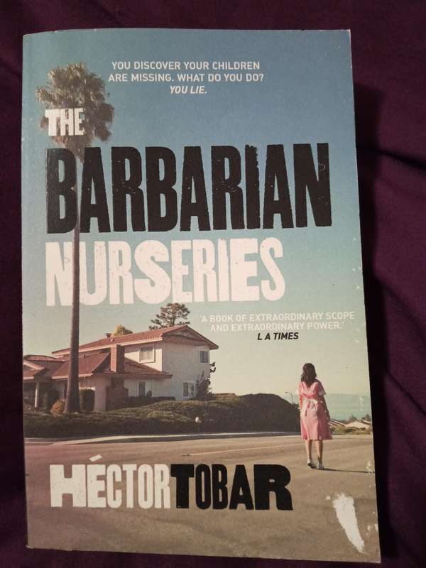 The Barbarian Nurseries:  Hector Tobar