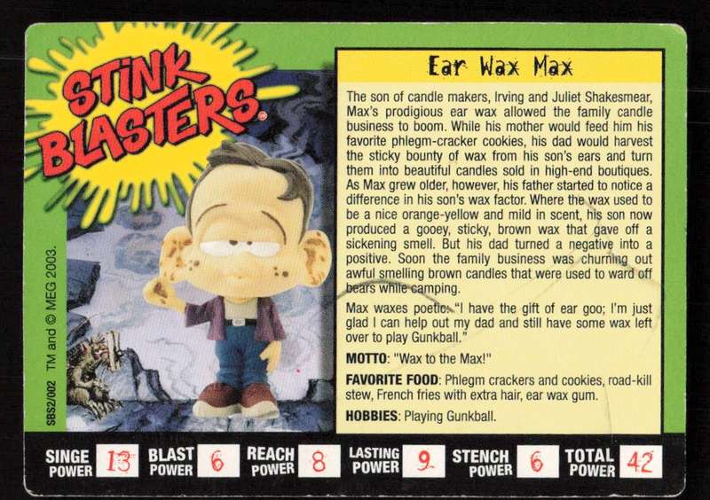 2003 Stink Blasters Ear Wax Max