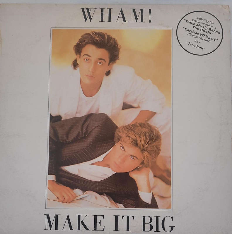 WHAM (THEIR BREAKTHROUGH ALBUM)-MAKE IT BIG VINYL VERY GOOD
