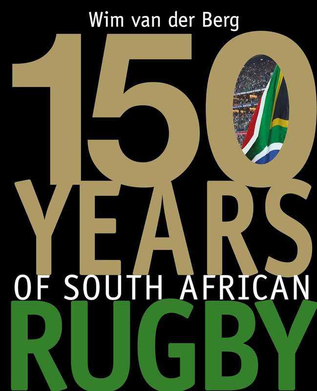 150 Years of South African Rugby - Hardcover