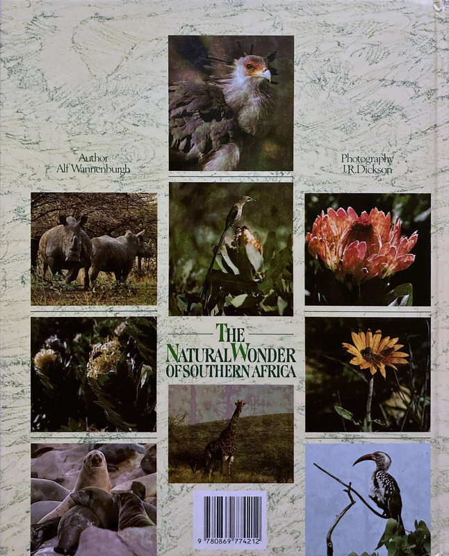 The Natural Wonder of Southern Africa. Wannenburgh & Dickson, Struik, 1987. 160 Pgs. Hardcover.