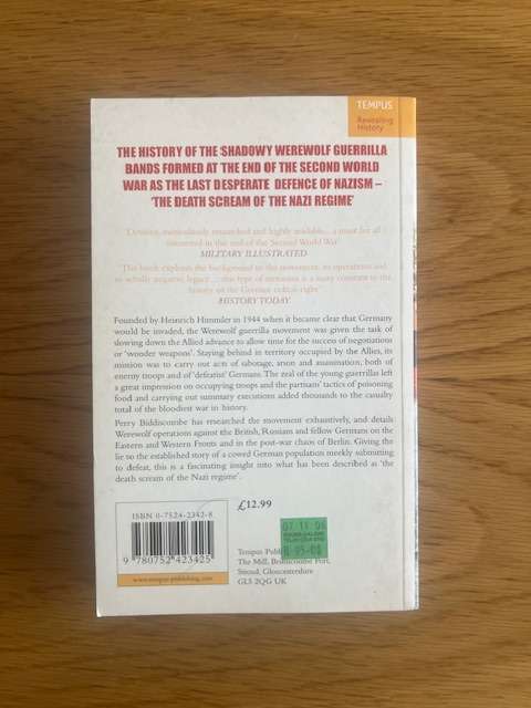 Book: The Last Nazis: SS Werewolf Guerrilla Resistance in Europe 1944-1947. Perry Biddiscombe