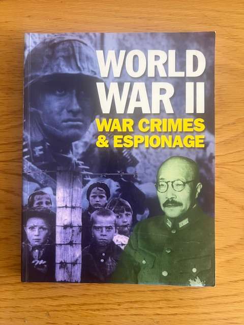 Book: World War II: War Crimes & Espionage. Karen Farrington
