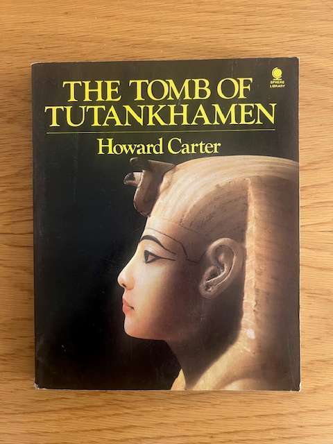 Book: The Tomb of Tutankhamen. Howard Carter