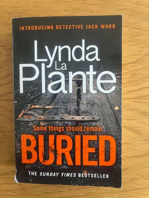 Book: Lynda La Plante.  Buried