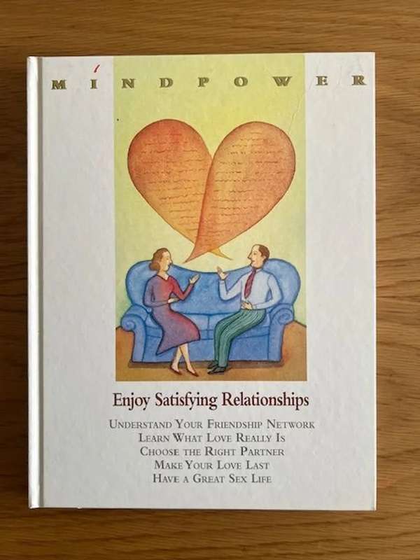 Mindpower Series: Enjoy satisfying relationships. Hard cover. Published: 1993
