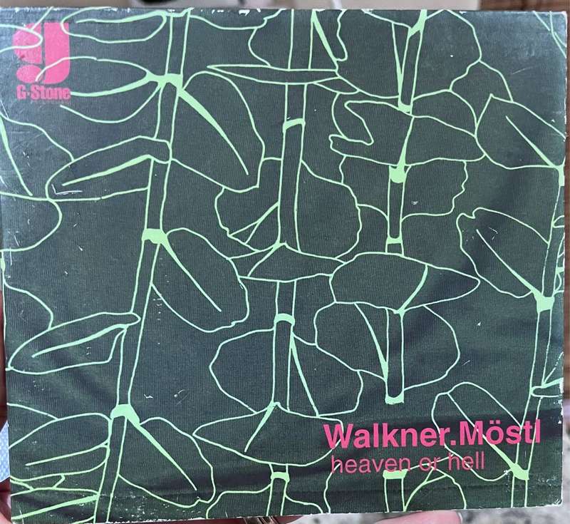 Heaven or Hell - Walkner Möstl (G-stone 011 CD and LC4607)