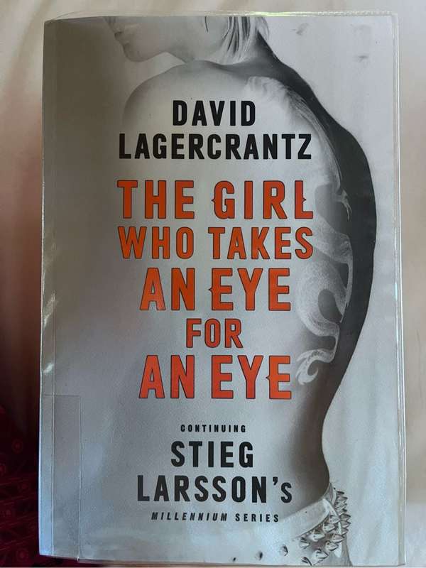 The girl who takes an eye for an eye - David Lagercrantz