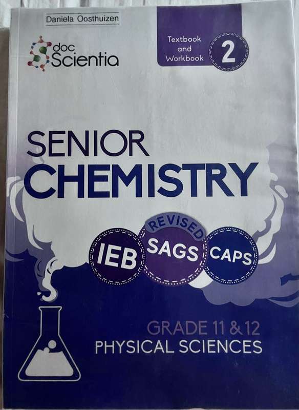Doc Scientia Grade 11 and 12  IEB Physical Sciences Senior Chemistry Textbook and Workbook 2