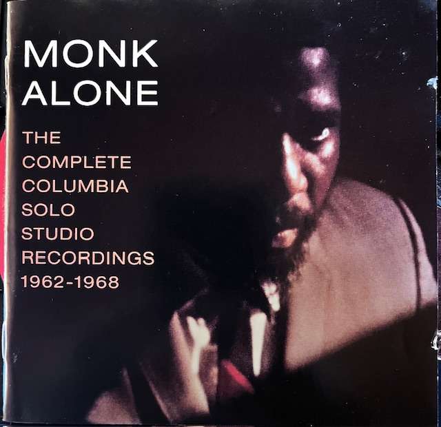 Double CD - Monk Alone - The Complete Columbia solo Studio Recordings of Thelonius Monk (1962-1968)