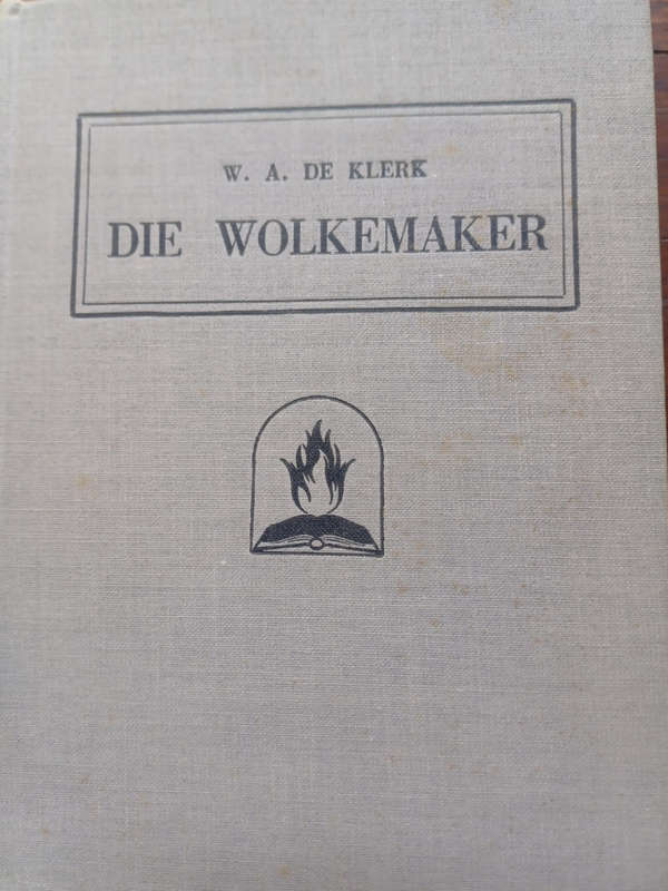Die Wolkemaker deur W. A. de Klerk