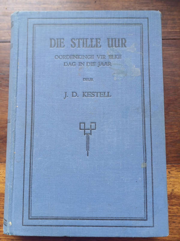 Die Stille Uur - J. D. Kestell