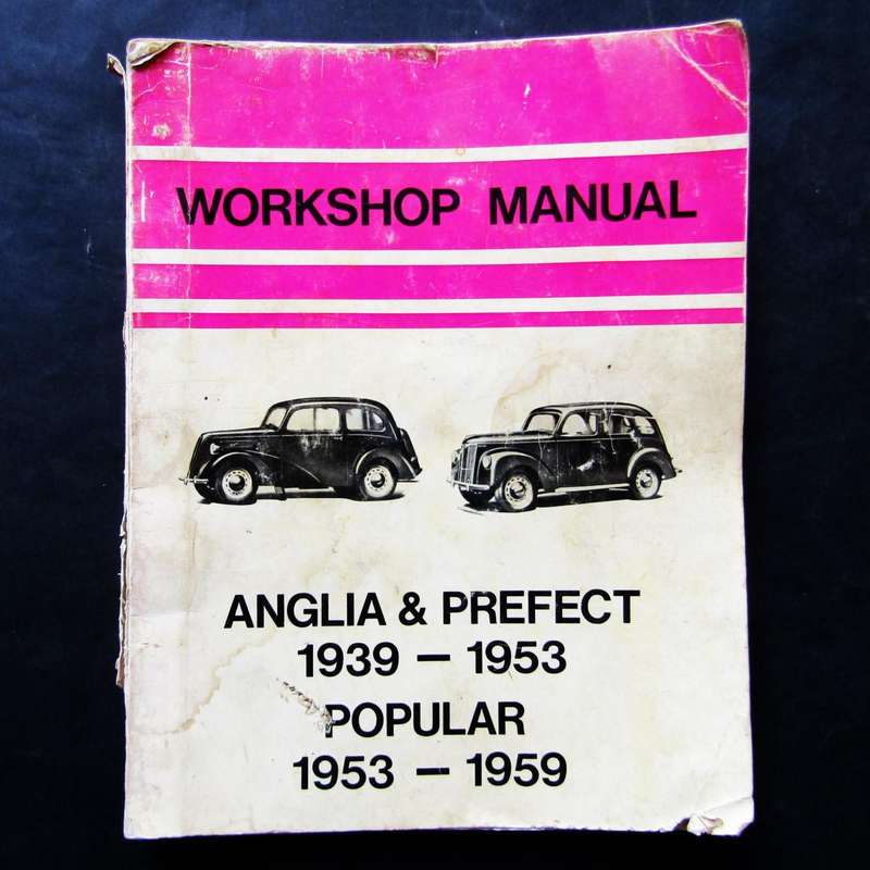 Anglia & Prefect and Popular - Ford Motors Workshop Manual (1956)