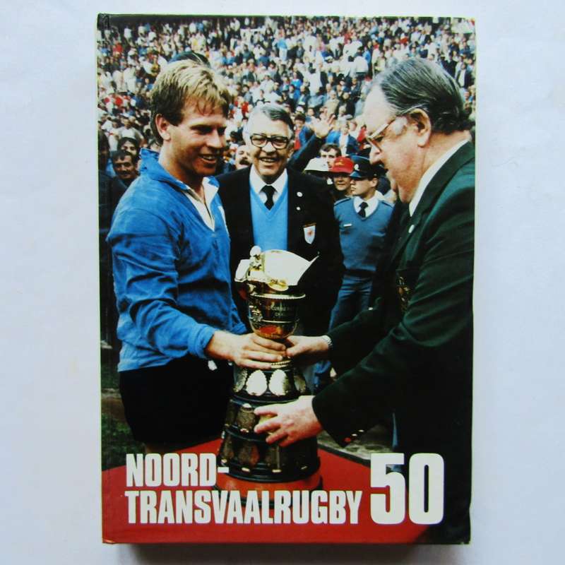 1988 Noord Transvaal Rugby 50 Jaar Hardcover Book