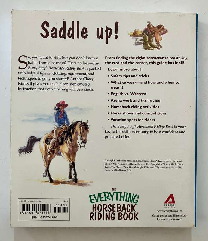 The Everything Horseback Riding Book - Cheryl Kimball. Softcover, 1st Ed. 2005