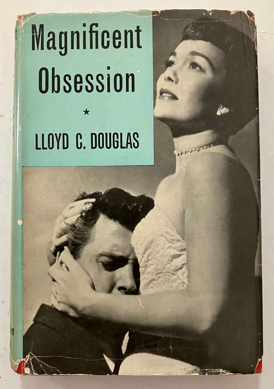 Magnificent Obsession - Lloyd C Douglas. Hardcover w dj, 15th Impr.. 1955