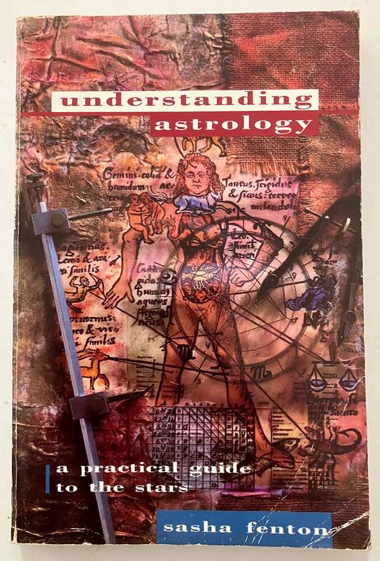 Understanding Astrology - Sasha Fenton. Softcover, 1st Ed, 1991
