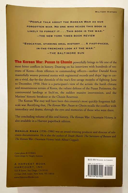 The Korean War: An Oral HIstory Vol 1: Pusan to Chosin - Donald Knox. SC, 1st Harvest Ed. 1987
