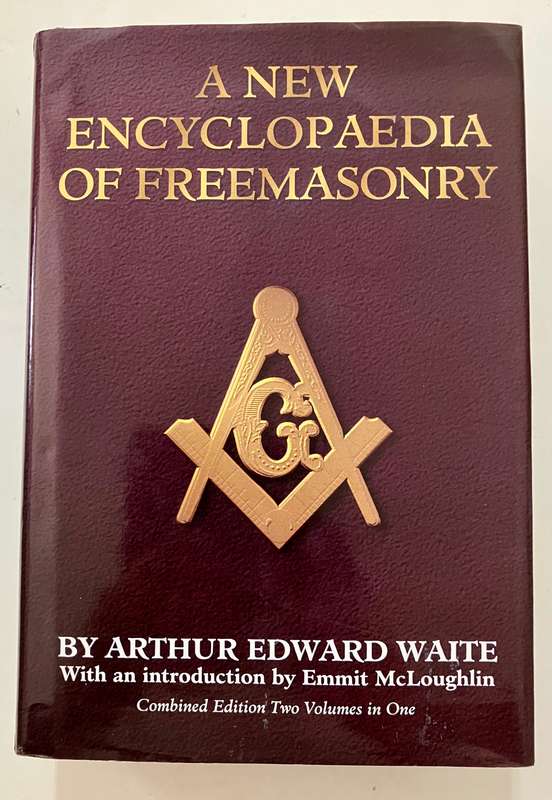 A New Encyclopaedia of Freemasonry - Arthur E Waite. Hardcover w dj, unknown Ed. 1996
