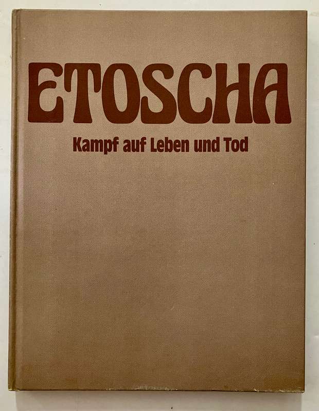 ETOSCHA: Kampf auf Leben und Tod - M & M Reardon. HC no dj, undated