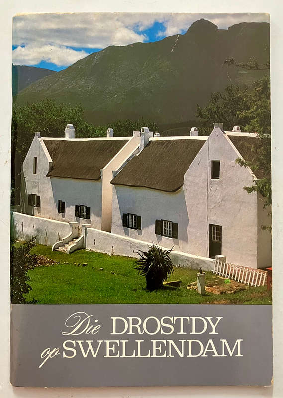 Die Drostdy op Swellendam - Verskeie. SKAARS Sagteband. Hersiene Uitgawe 1975