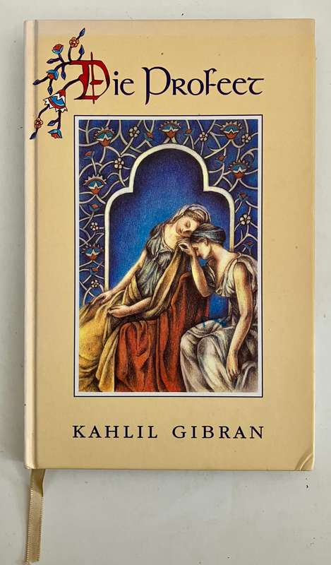 Die Profeet - Kahlil Gibran. 1e Geïllustreerde Hardebanduitgawe, 1997