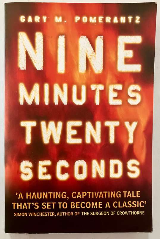 Nine Minutes Twenty Seconds - Gary M Pomerantz. Softcover, 1st Penguin Ed, 2003