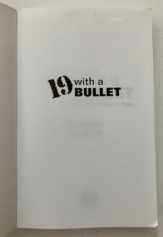 19 with a Bullet: A South African Paratrooper in Angola - Granger Korff. Softcover, 1st Ed. 2009