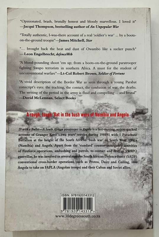 19 with a Bullet: A South African Paratrooper in Angola - Granger Korff. Softcover, 1st Ed. 2009
