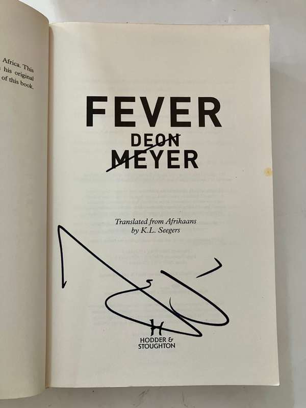Fever - Deon Meyer. SIGNED Softcover, 1st Eng Ed. 2017