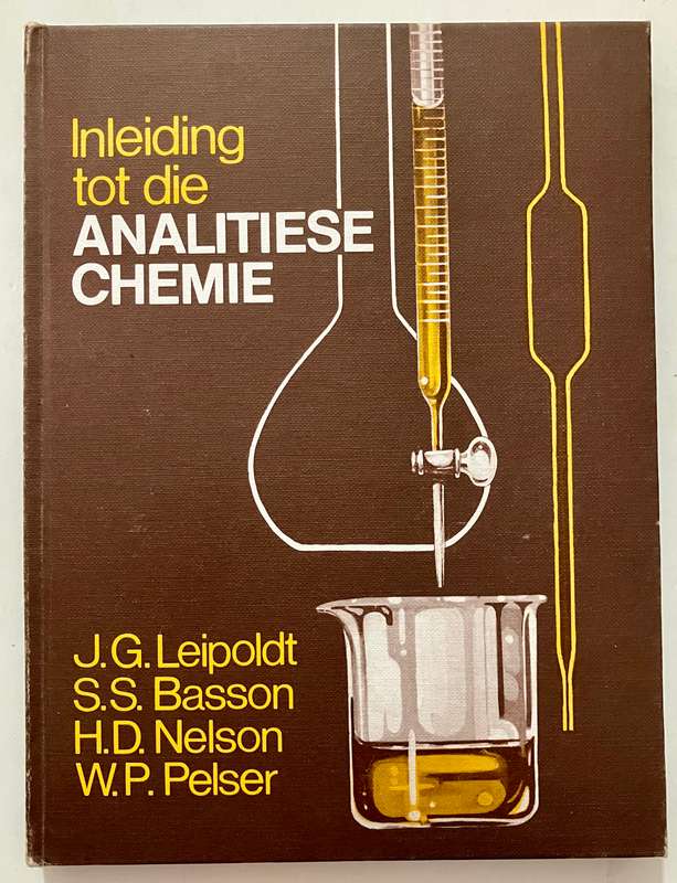 Inleiding tot die Analitiese Chemie - JG Leipoldt et al. Hardeband, 1e Uit. 1982