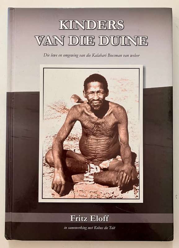 Kinders van die Duine - Fritz Eloff. SKAARS piktoriale hardeband sonder omslag, 1e uitg, 2012