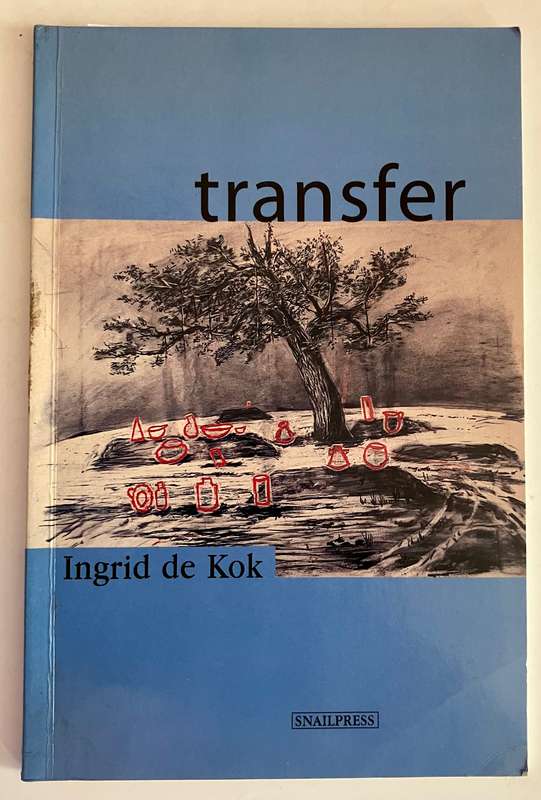 Transfer - Ingrid de Kock. SCARCE softcover, 1st Ed. 2nd Impr. 1998