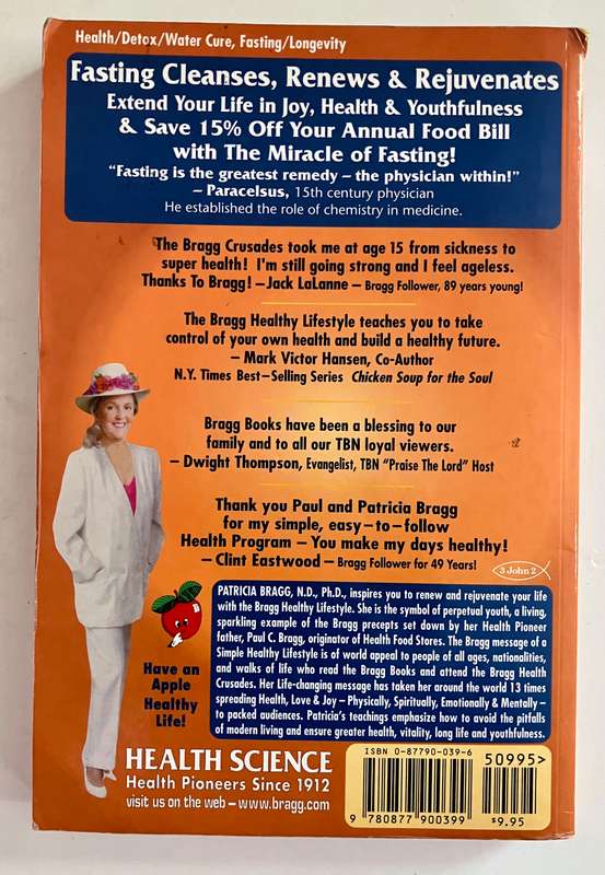 The Miracle of Fasting - Paul & Patricia Bragg. SC, 50th Ed. 2004