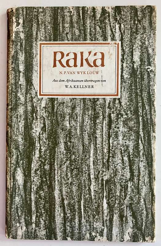 Raka (German translation) - NP van Wyk Louw. HC no dj, 1st German Ed. 1970