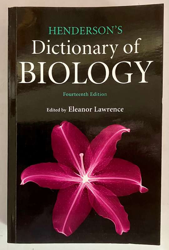 Henderson's Dictionary of Biology - Eleanor Lawrence (Ed.). Softcover, 14th Ed. 2008