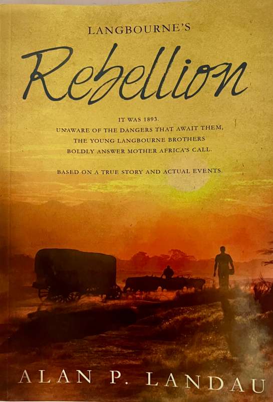 Langbourne's Rebellion, Book 2 - Alan P Landau. Softcover, 2016