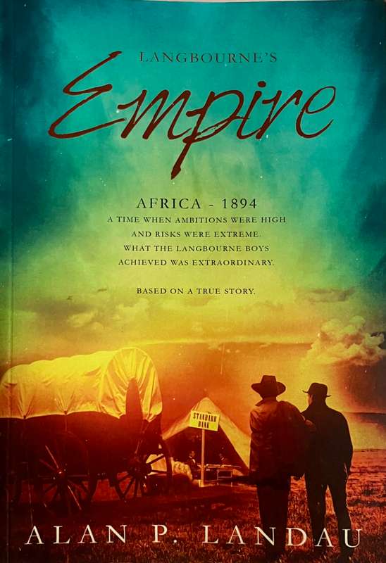 Langbourne's Empire, Book 3 - Alan P Landau. Softcover, 2017