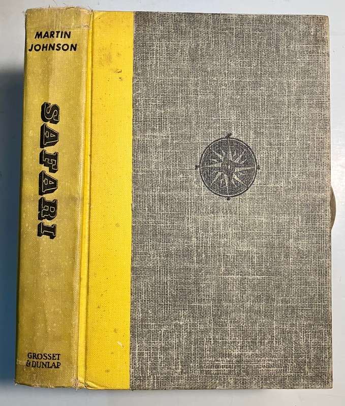 Safari - Martin Johnson. Hardcover no dj. 1st Ed. 1928