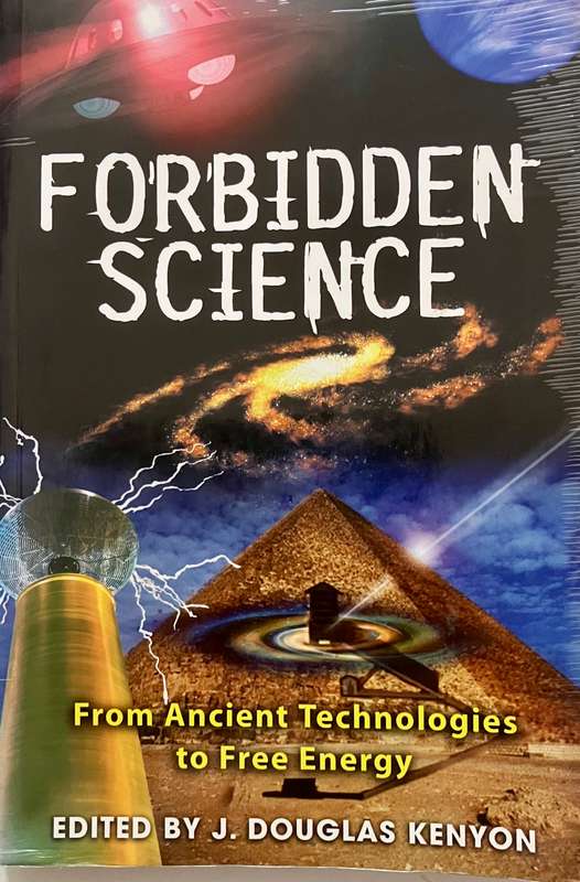 Forbidden Science - J Douglas Kenyon (Ed.). Softcover, 1st Ed. 2008