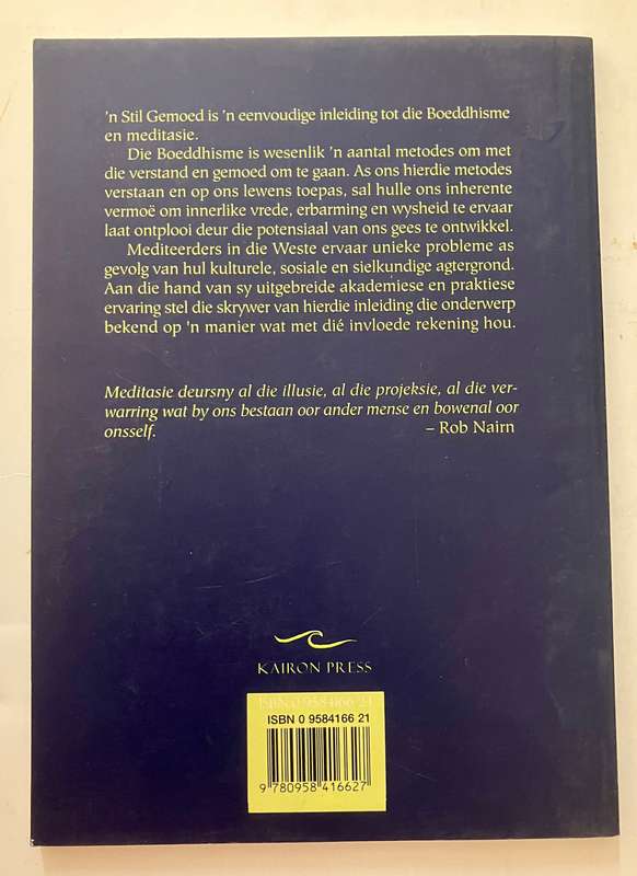 'n Stil Gemoed: Inleiding tot die Boeddhisme en Meditasie - Rob Nairn. Sagteband, 1997