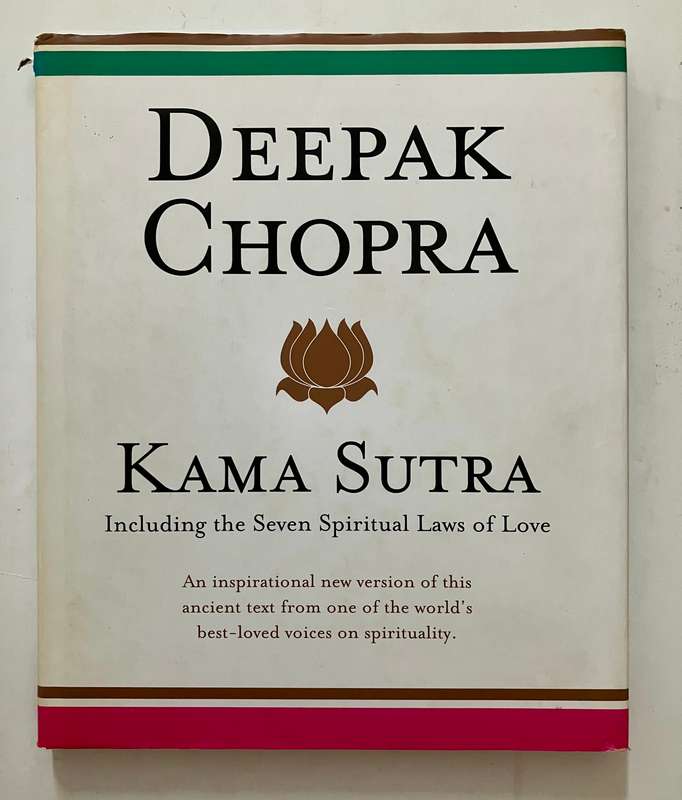 Kama Sutra - Deepak Chopra. Hardcover w/dj. 1st Ed. 2006