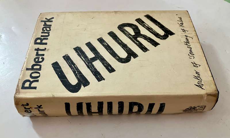 Uhuru - Robert Ruark. Hardcover w dj. 1st Ed. 1962