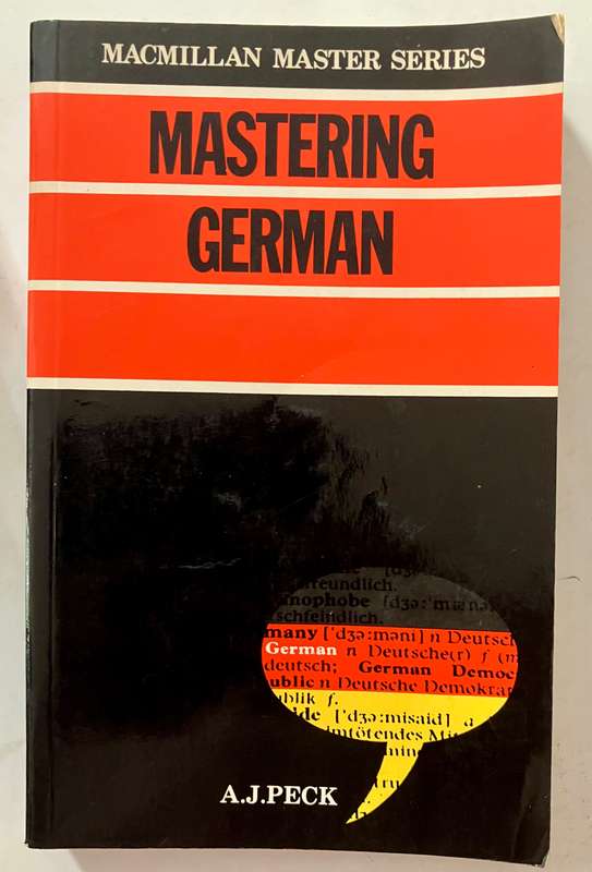 Mastering German - A J Peck. Softcover, 1983