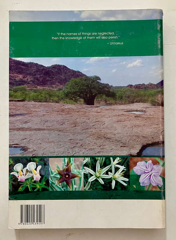 Wild Flowers of the Limpopo Valley - Retha van der Walt. SCARCE. Softcover. 1st Ed. 2009
