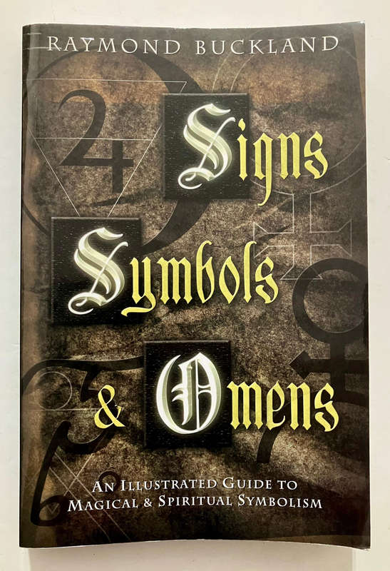 Signs, Symbols & Omens - Raymond Buckland. Softcover. 1st Ed. 8th Pr. 2010